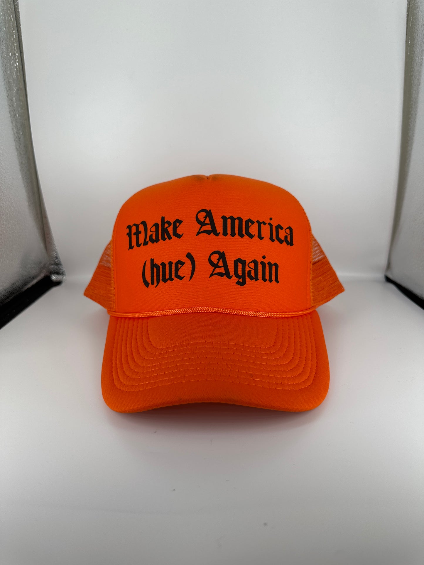 “Make America (hue) Again” Trucker Hat