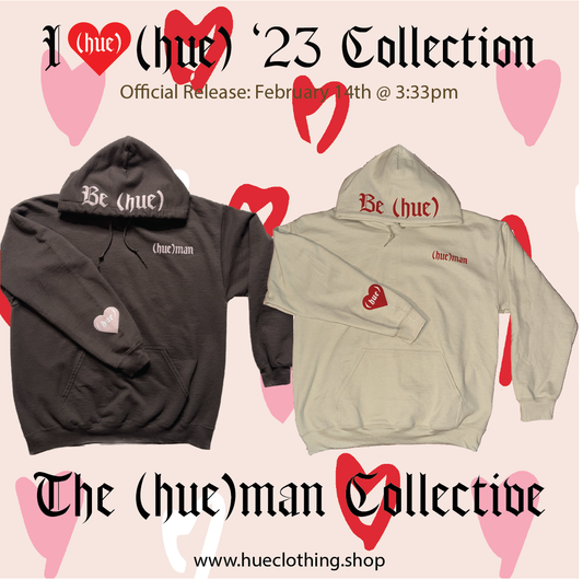 Valentines Day "Be (hue)" Hoodie